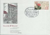 26.06.2004 Sonderstempel Torgau - Glaube und Macht - Landessaustellung_1