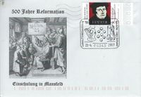 22.04.2017 Mansfeld Stempellnummer 07 072 , Briefmarken 500 Jahre Reformation Luthers (+ 1546) Einschulung, Luther Briefmarken