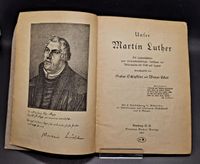 Unser Martin Luther ein Lutherb&uuml;chlein zum Vierhundertj&auml;hrigen der Reformation f&uuml;r Volk und Jugen von Gustav Schlipk&ouml;ter und Werner Eckart Altenburg A.S., Stephan Geibel Verlag 1917