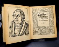 Luther ein Gedenkbuch zum 400. Jahrestag der Reformation von Johannes Luther Verlag: Leipzig u. Berlin, Grethlein Erscheinungsdatum: 1917