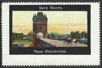 Reklamemarke - Worms - Neue Rheinbr&uuml;cke